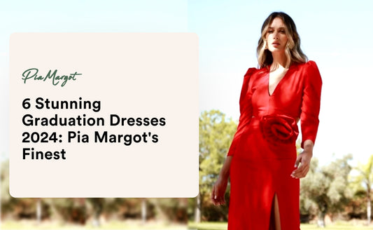 6 Stunning Graduation Dresses 2024: Pia Margot's Finest