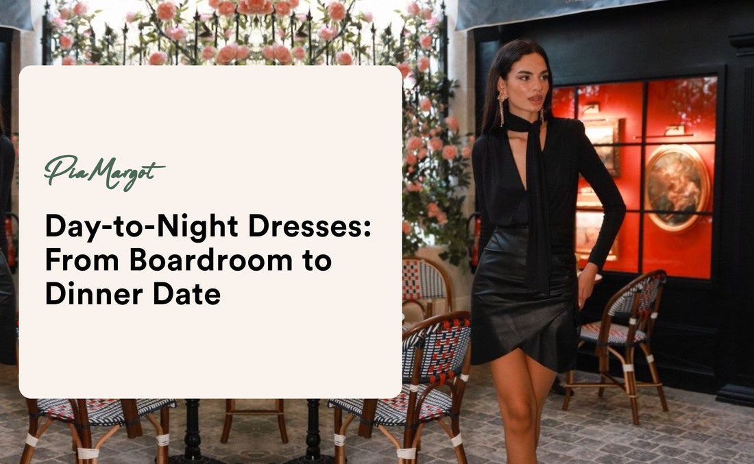 Day-to-Night Dresses: From Boardroom to Dinner Date