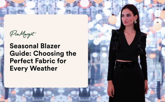 Seasonal Blazer Guide: Choosing the Perfect Fabric for Every Weather