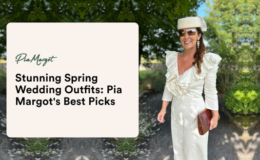Stunning Spring Wedding Outfits: Pia Margot's Best Picks