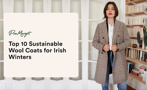 Top 10 Sustainable Wool Coats for Irish Winters
